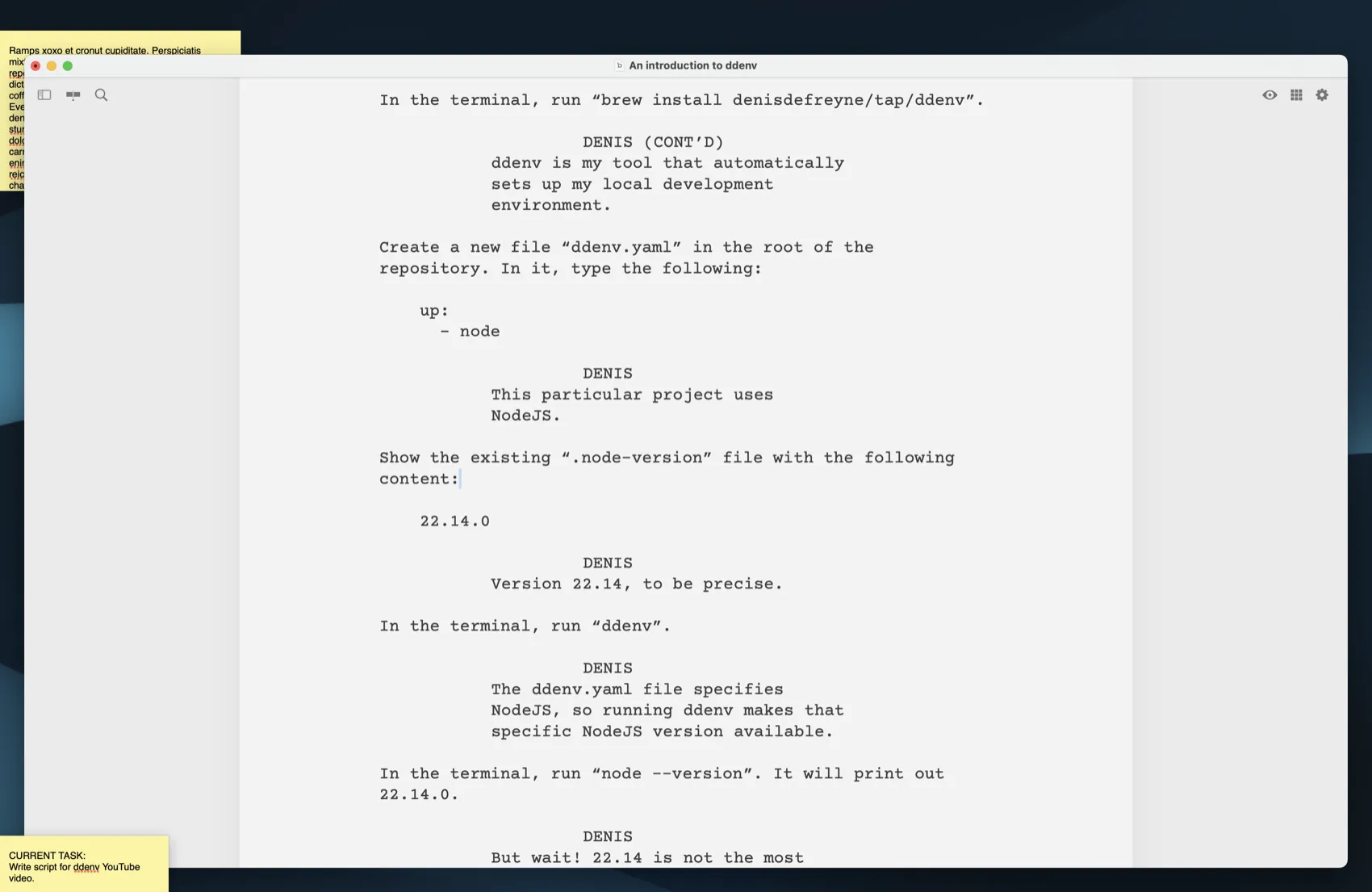 A full-screen screenshot showing the script of a YouTube video I am working on, and a Stickies note that reminds me that this is exactly what I am supposed to be doing.